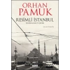 Resimli İstanbul - Hatıralar ve Şehir