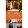 Ruslarla Kavgadan Derin Ortaklığa