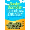 Saadet Asrından Unutulmaz Hatıralar