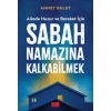 Sabah Namazına Kalkabilmek