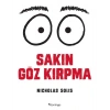 Sakın Göz Kırpma