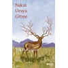 Sakın Oraya Gitme