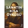 Sanatın Kısa Öyküsü