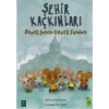 Şehir Kaçkınları 1 - Büyük Şehrin Küçük Fareleri