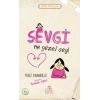Sevgi Ne Güzel Şey! - Erdem Hikayeleri