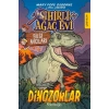 Sihirli Ağaç Evi - Bilgi Avcıları 1 Dinozorlar
