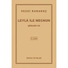 Şiirler 7 - Leyla ile Mecnun