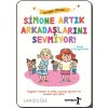 Simone Artık Arkadaşlarını Sevmiyor! - Duygu Okulu