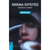 Sinema Estetiği Gerçeklik ve Hakikat
