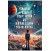 Sınıfım Bir Uzay Üssü Ve Hayallerim Sınır Ötesi