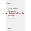 Siyasetin Böyle Sabahları da Olabilir