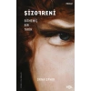Şizofreni – Bitmemiş Bir Tarih