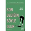 Son Dediğin Böyle Olur