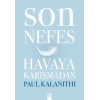Son Nefes Havaya Karışmadan (Ciltli)