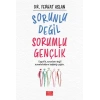 Sorunlu Değil Sorumlu Gençlik