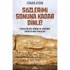 Sözlerimi Sonuna Kadar Dinle!