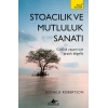 Stoacılık ve Mutluluk Sanatı