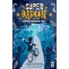 Süper Başkan - Zamanı Durduran Saat