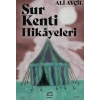 Sur Kenti Hikayeleri