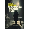 Tanpınara Huzur Yok