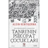 Tanrının Psikopat Çocukları