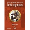 Tarihi Değiştirmek - Atatürkün Çanakkale Savaşı Yılları