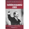 Tarihin Kıskandığı Lider