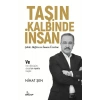 Taşın  Kalbinde İnsan