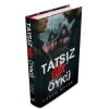 Tatsız Bir Öykü Ciltli