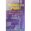 Tembellik Hakkı At Hakları ve İnsan Hakları