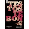 Testosteron Seks - Güç ve Kazanma İradesi