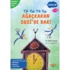 Tik Tak Tik Tak Ağaçkakan Susi’ye Bak