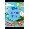 Tropikal İklim - Çocuklar İçin Yaratıcı Etkinliklerle Ekoloji - Kes-Boya-Yapıştır