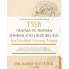 TSSB Travma ve Travma Sonrası Stres Bozukluğu İçin Diyalektik Davranış Terapisi