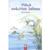 Tula - Doğanın İzinde