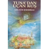 Tunadan Uçan Kuş