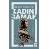 Türk Kültüründe Kadın Şaman