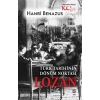 Türk Tarihinin Dönüm Noktası Lozan