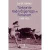 Türkiye’de Kadın Özgürlüğü ve Feminizm