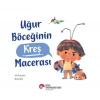 Uğur Böceğinin Kreş Macerası