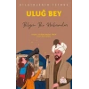 Uluğ Bey - Bilginlerin İzinde