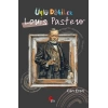 Ünlü Dahiler Louis Pasteur