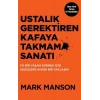 Ustalık Gerektiren Kafaya Takmama Sanatı
