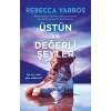 Üstün ve Değerli Şeyler