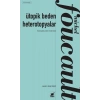 Ütopik Beden Heterotopyalar