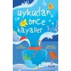 Uykudan Önce Hayaller
