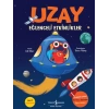 Uzay – Eğlenceli Etkinlikler