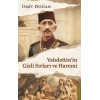 Vahdettinin Gizli Sırları ve Haremi