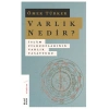 Varlık Nedir? - İslam Filozoflarının Varlık Tasavvuru