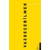 Vazgeçebilmek